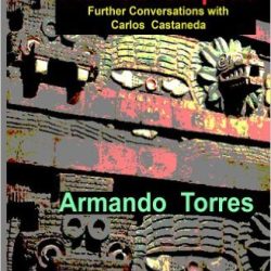 Armando Torres - The Secret of the Plumed Serpent